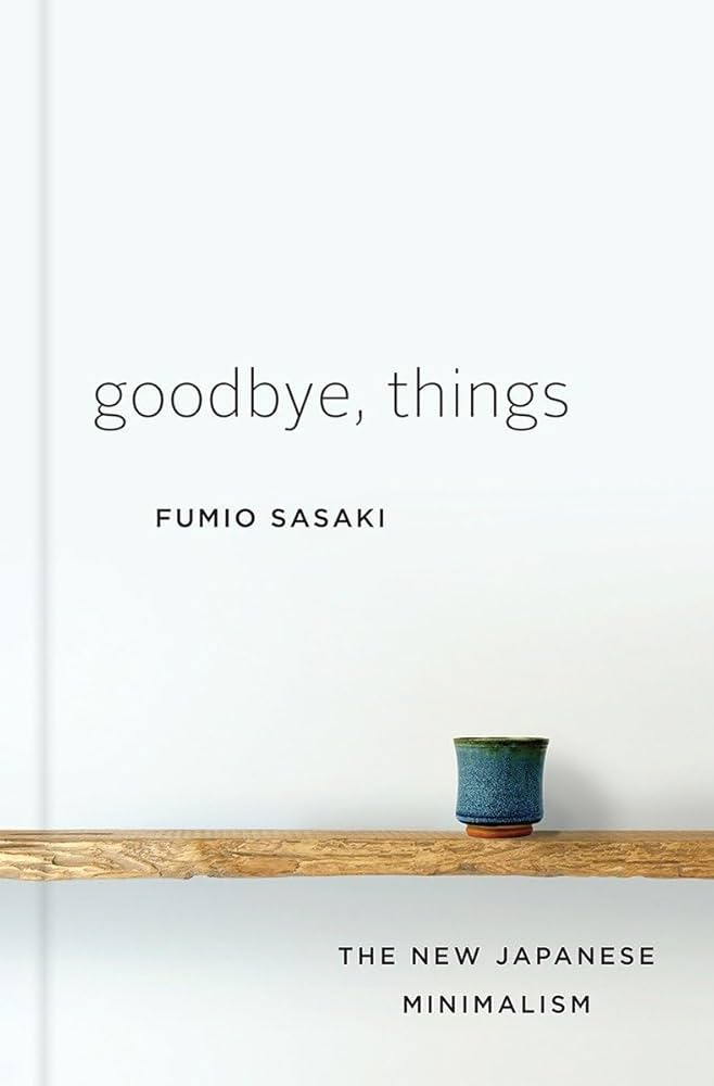 Goodbye Things from Fumio Sasaki